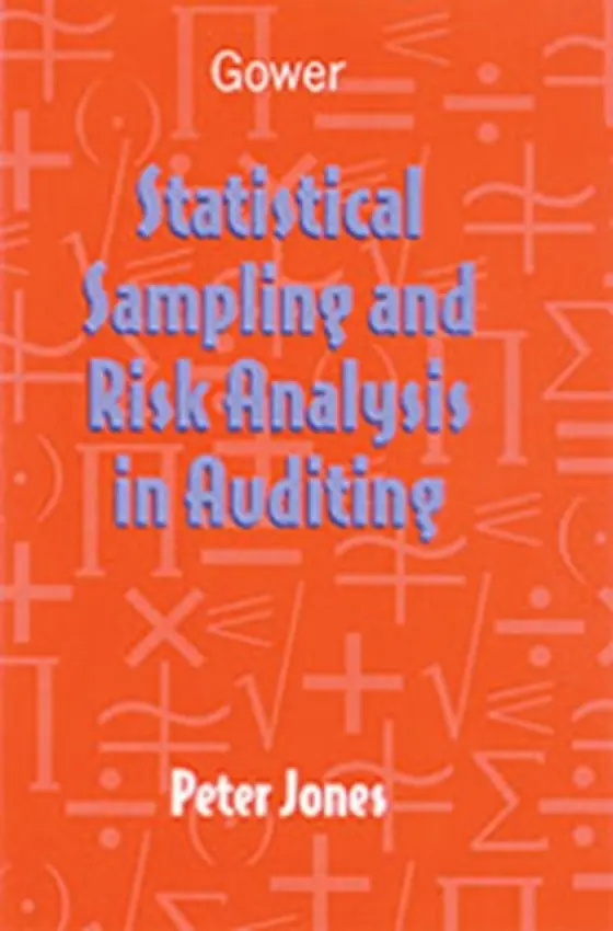 Statistical Sampling and Risk Analysis in Auditing - Jones, Peter