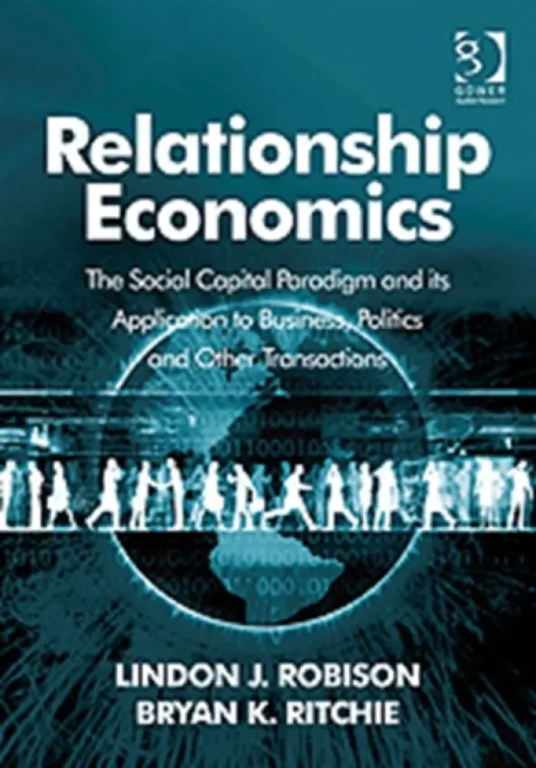 Relationship Economics - Robison, Lindon J. a Ritchie, Bryan K.