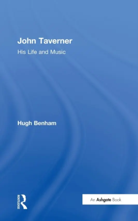 John Taverner - Benham, Hugh
