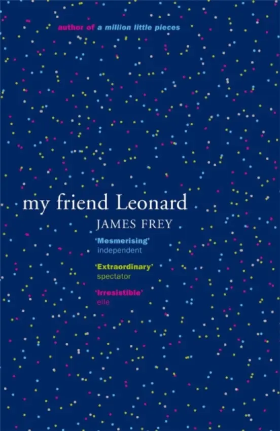 My Friend Leonard - Frey, James
