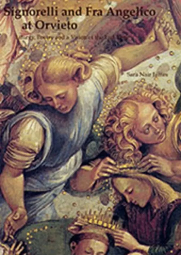 Signorelli and Fra Angelico at Orvieto - James, Sara Nair