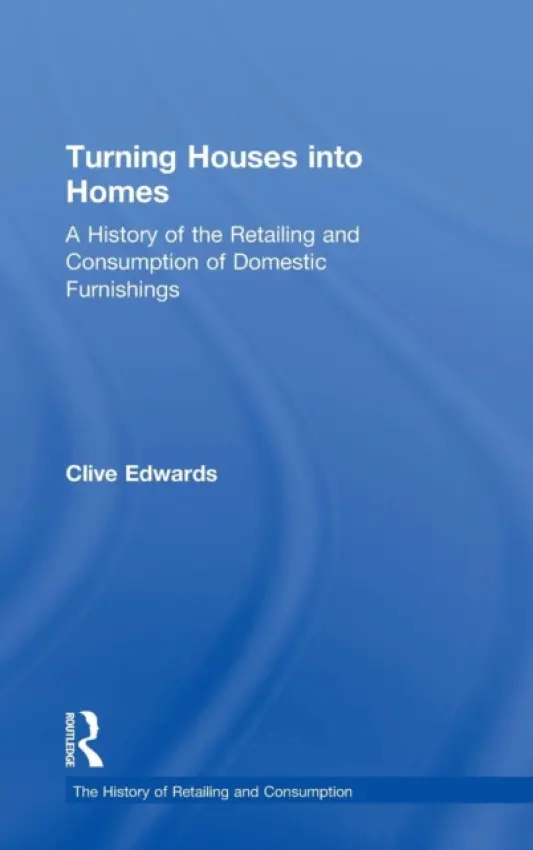 Turning Houses into Homes - Edwards, Clive