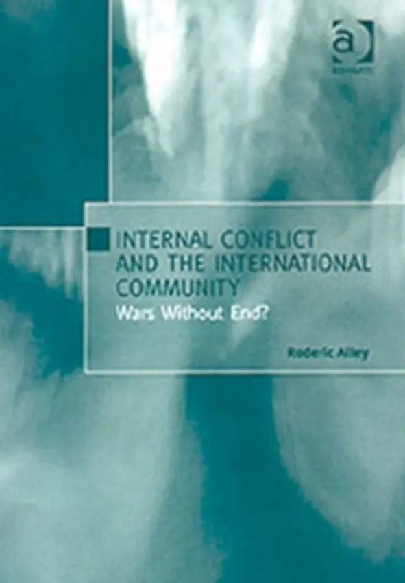 Internal Conflict and the International Community - Alley, Roderic