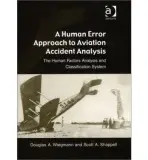 Human Error Approach to Aviation Accident Analysis - Wiegmann, Douglas A. a Shappell, Scott A.