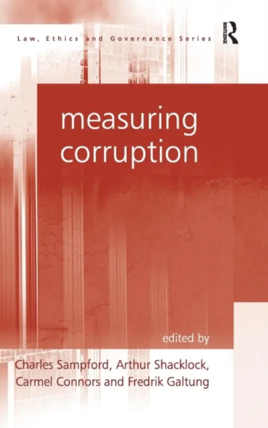 Measuring Corruption - Shacklock, Arthur a Galtung, Fredrik