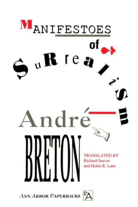 Manifestoes of Surrealism - AndrÃ© Breton, Richard Seaver, Helen Lane