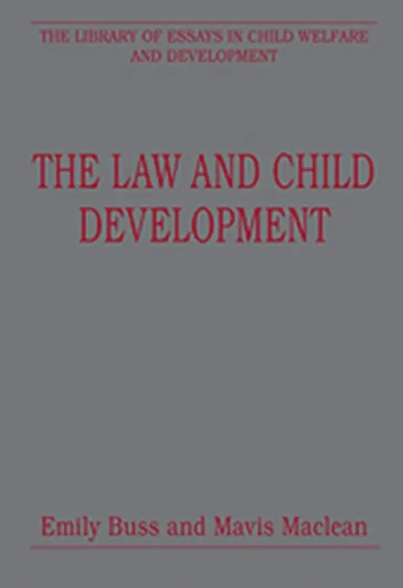 Law and Child Development - Maclean, Mavis