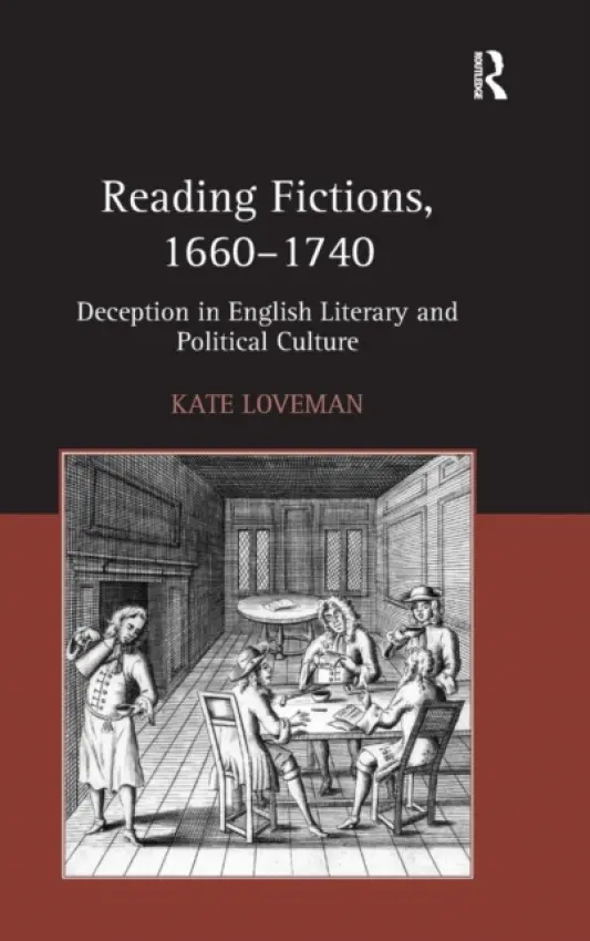 Reading Fictions, 1660-1740 - Loveman, Kate