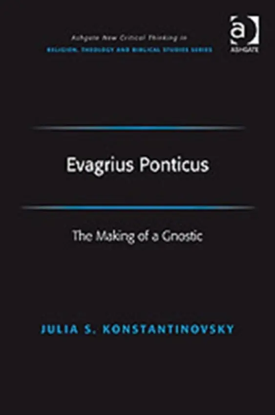 Evagrius Ponticus - Konstantinovsky, Julia