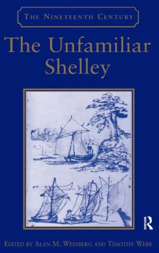 Unfamiliar Shelley - Webb, Timothy