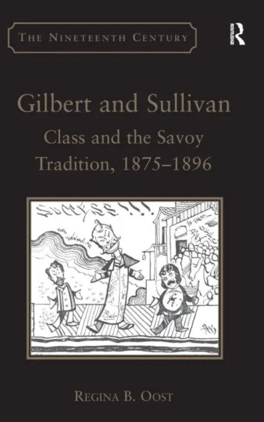 Gilbert and Sullivan - Oost, Regina B.