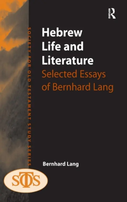 Hebrew Life and Literature - Lang, Bernhard