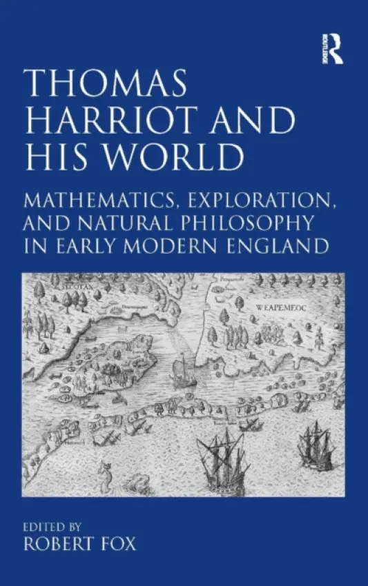 Thomas Harriot and His World