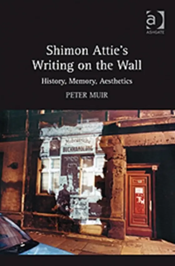 Shimon Attie's Writing on the Wall - Muir, Peter