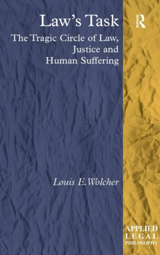 Law's Task - Wolcher, Louis E.