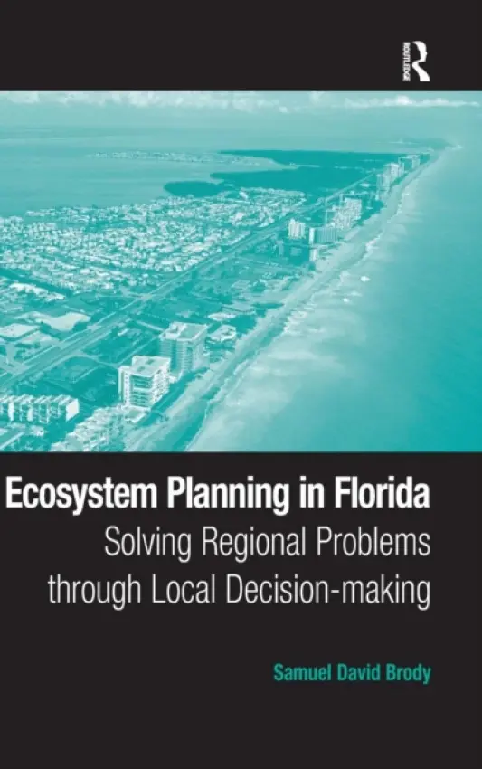 Ecosystem Planning in Florida - Brody, Samuel David