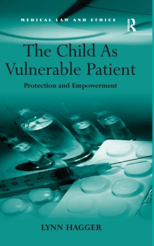 Child As Vulnerable Patient - Hagger, Lynn