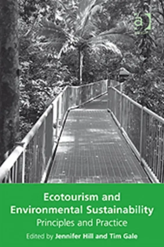 Ecotourism and Environmental Sustainability - Gale, Tim