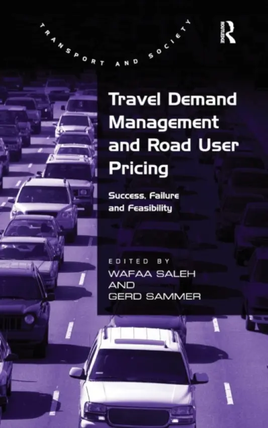 Travel Demand Management and Road User Pricing - Sammer, Gerd