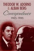 Correspondence 1925-1935 - Adorno, Theodor W. (The Frankfurt School) a Berg, Alban