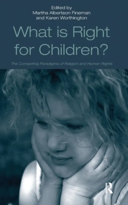What Is Right for Children? - Worthington, Karen