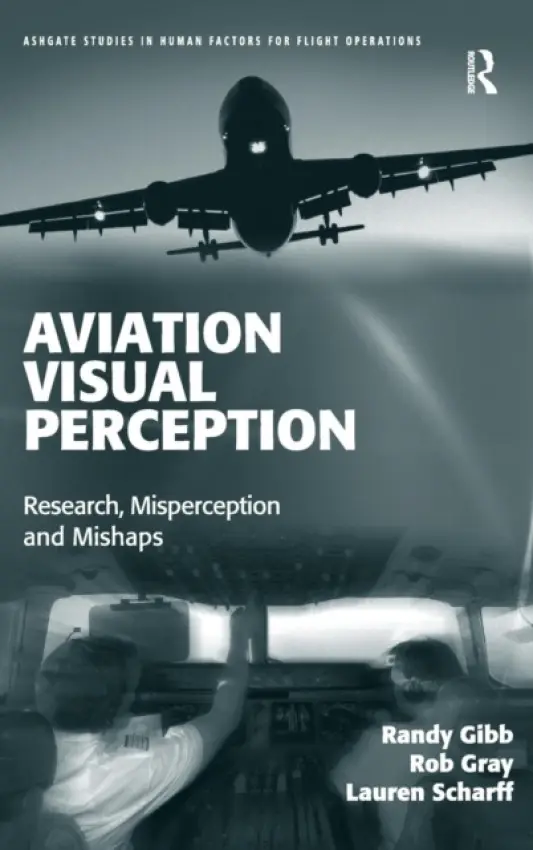 Aviation Visual Perception - Gibb, Randy a Gray, Rob a Scharff, Lauren