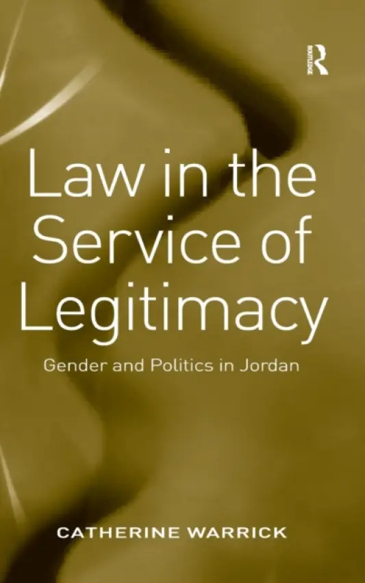 Law in the Service of Legitimacy - Warrick, Catherine