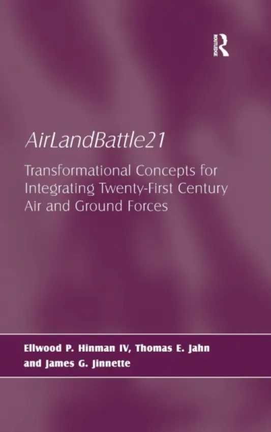 AirLandBattle21 - Hinman IV, Ellwood P. a Jahn, Thomas E. a Jinnette, James G.