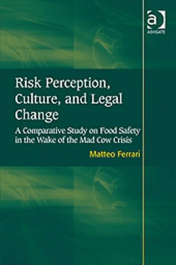 Risk Perception, Culture, and Legal Change - Ferrari, Matteo