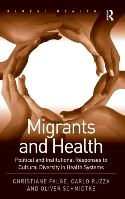 Migrants and Health - Falge, Christiane a Ruzza, Carlo