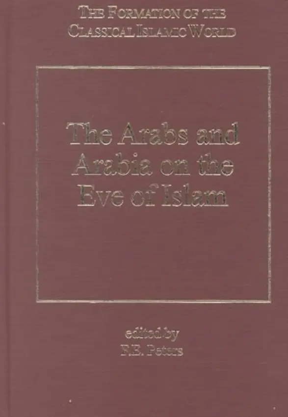Arabs and Arabia on the Eve of Islam