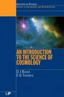 Introduction to the Science of Cosmology - Raine, Derek