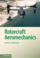 Rotorcraft Aeromechanics - Johnson, Wayne
