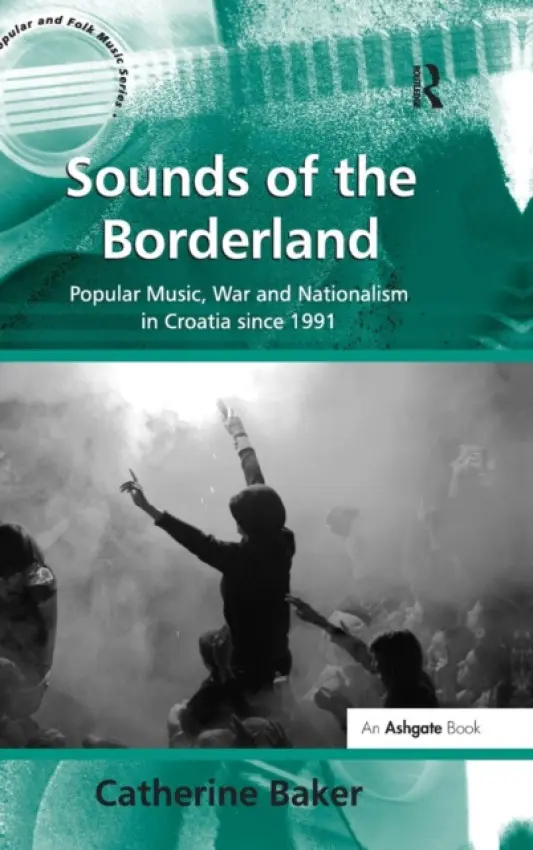 Sounds of the Borderland - Baker, Catherine