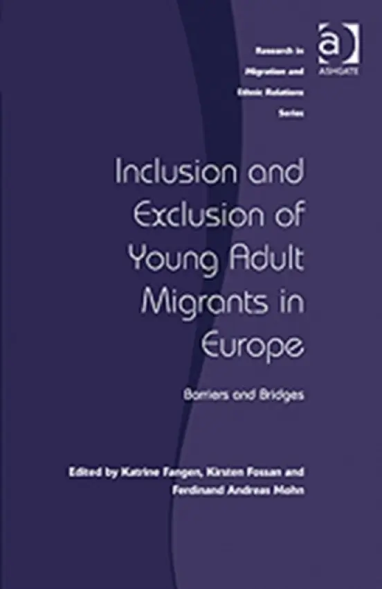 Inclusion and Exclusion of Young Adult Migrants in Europe
