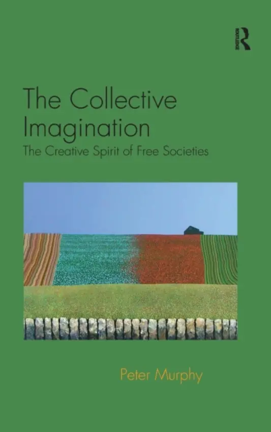 Collective Imagination - Murphy, Peter (La Trobe University, Australia)