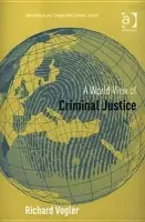 World View of Criminal Justice - Vogler, Richard