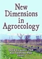 New Dimensions in Agroecology - Shrestha, Anil (University Of California, Parlier, CA, USA) a Clements, David
