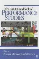 SAGE Handbook of Performance Studies - Madison, D. Soyini a Hamera, Judith A.