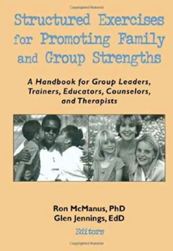 Structured Exercises for Promoting Family and Group Strengths - Trepper, Terry S (Western Michigan University, USA) a Jennings, Glen H a Mcmanus, Ronnie
