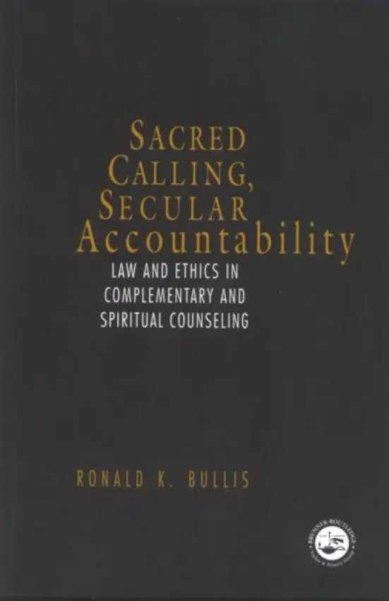 Sacred Calling, Secular Accountability - Bullis, Ronald