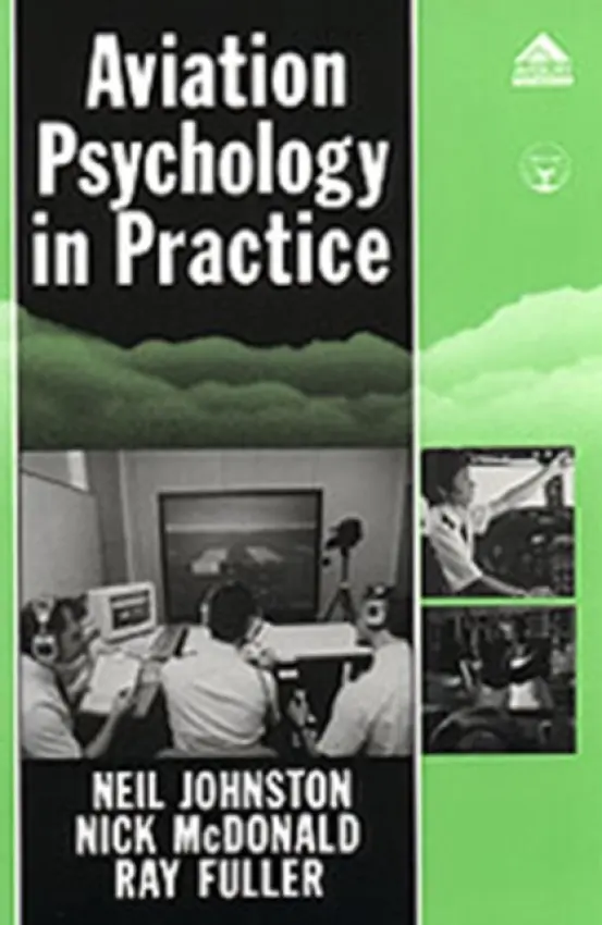 Aviation Psychology in Practice - Johnston, Neil a McDonald, Nick