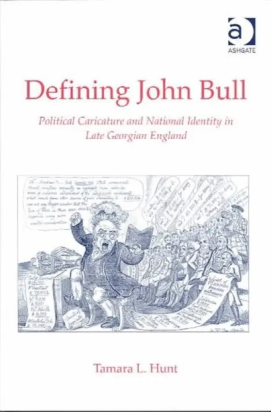 Defining John Bull - Hunt, Tamara L.