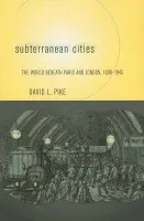 Subterranean Cities - Pike, David L.