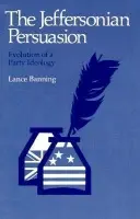 Jeffersonian Persuasion - Banning, Lance