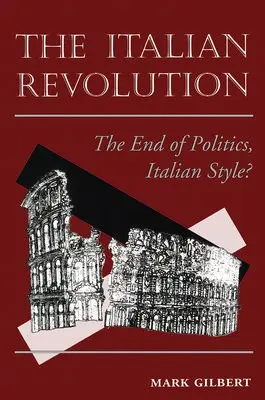 Italian Revolution - Gilbert, Mark