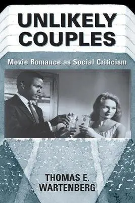 Unlikely Couples - Wartenberg, Thomas E.