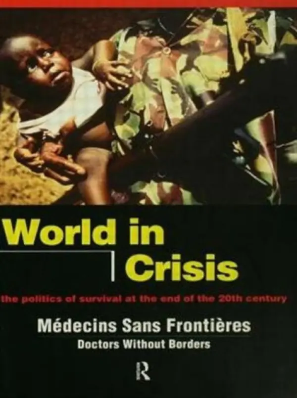 World in Crisis - Medicins Sans Frontieres/Doctors Without Borders