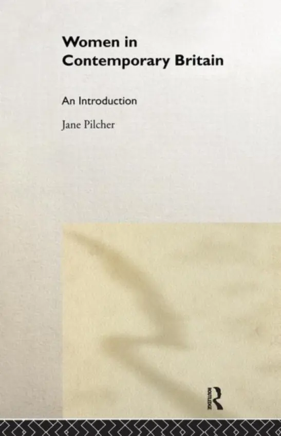 Women in Contemporary Britain - Pilcher, Jane