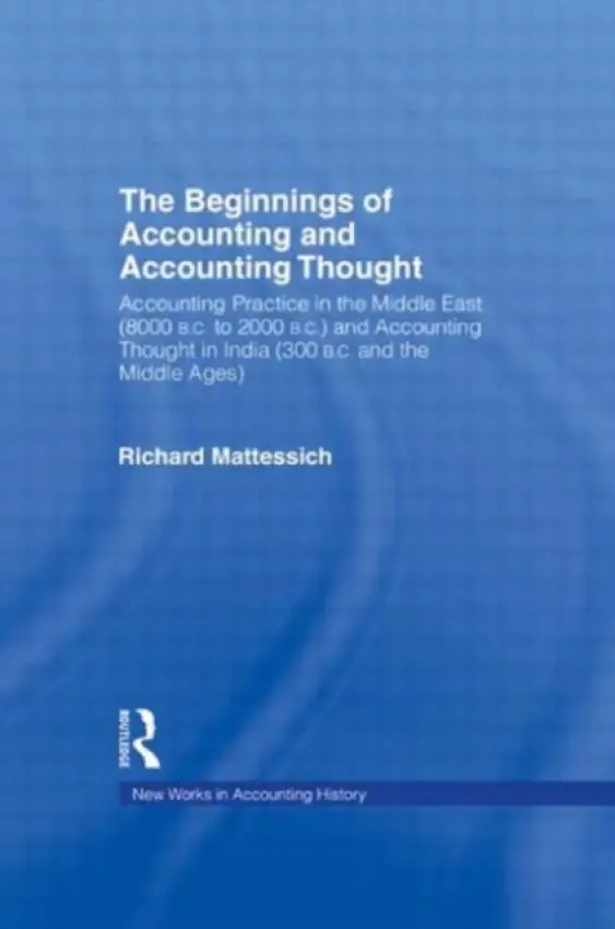 Beginnings of Accounting and Accounting Thought - Mattessich, Richard